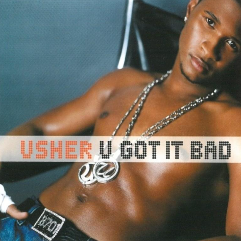Makna Lagu U Got It Bad – Usher